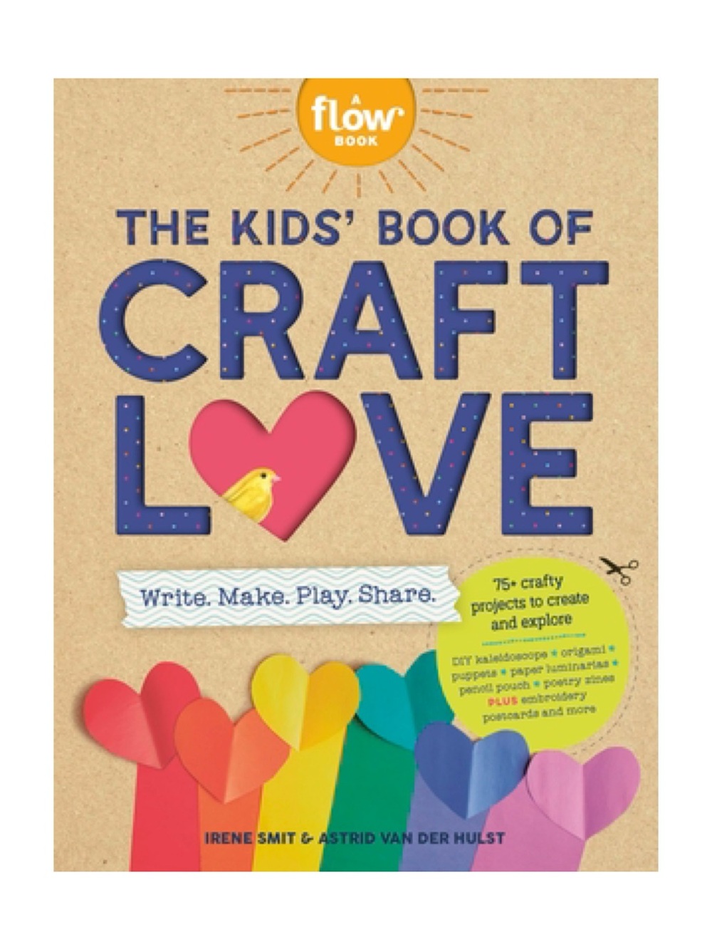 Flow Book The Kids' Book of Craft Love - Colorful Crafting Ideas for Kids